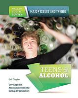 Teens & Alcohol (Gallup Youth Survey: Major Issues and Trends) 1590847237 Book Cover