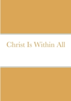 Christ Is Within All 171668871X Book Cover