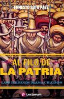 Al filo de la patria: Los heroes masacrados 1500774316 Book Cover