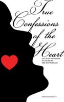 True Confessions of the Heart 1461020069 Book Cover