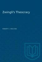 Zwingli's Theocracy 1487572921 Book Cover