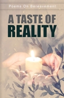 A Taste Of Reality: Poems on Bereavement 9395193646 Book Cover