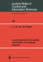 Local Disturbance Decoupling with Stability for Nonlinear Systems (Lecture Notes in Control and Information Sciences) 3540545433 Book Cover