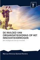 de Invloed Van Organisatiegedrag Op Het Innovatievermogen 620096162X Book Cover