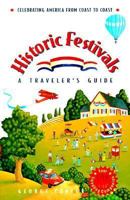 Historic Festivals: A Traveler's Guide 0787608246 Book Cover
