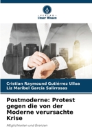 Postmoderne: Protest gegen die von der Moderne verursachte Krise (German Edition) 6207700090 Book Cover