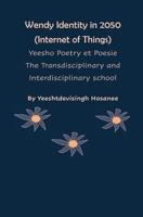 Billy Identity in 2050 (Internet of Things), Yeesho Poetry et Poesie, The Transdisciplinary & Interdisciplinary school (Human Socio Tech) 1836547331 Book Cover