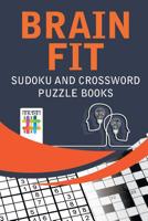 Brain Fit | Sudoku and Crossword Puzzle Books 1645215784 Book Cover
