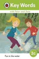 Key Words with Peter and Jane Level 2c - Fun In the Water 0241510783 Book Cover