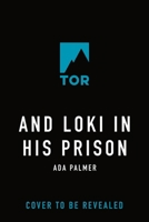 And Loki in His Prison (Hanged God's Game, 1) 1250323142 Book Cover