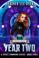 Earthlight Space Academy: Year Two (A Space Command Series) 1735037702 Book Cover
