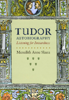 Tudor Autobiography: Listening for Inwardness 0226761878 Book Cover