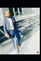 Business And Life Transformation B0916DZ71T Book Cover