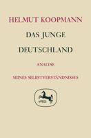 Das Junge Deutschland: Analyse Seines Selbstverständnisses 3476997405 Book Cover