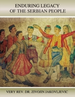 Enduring Legacy of the Serbian People B0GN4RQHMS Book Cover