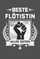 Beste Fl�tistin aller Zeiten: Wochenplaner f�r ein ganzes Jahr - ohne festes Datum 1081525568 Book Cover