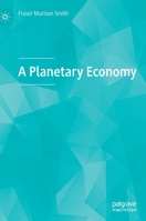 A Planetary Economy 3030492958 Book Cover