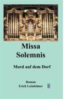 Missa solemis: Eine Mordsgeschichte 3034400624 Book Cover