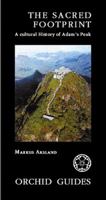 The Sacred Footprint: A Cultural History of Adam's Peak 9748304655 Book Cover