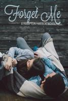 Forget Me 1729314651 Book Cover