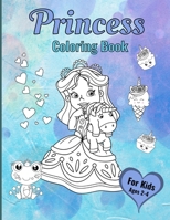 Princess Coloring Book For Kids Ages 2-4: Princesses Love Unicorns, Kittens, Puppies, Llamas and Cupcakes B083XX4277 Book Cover