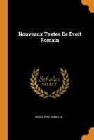 Nouveaux Textes De Droit Romain 1018512039 Book Cover