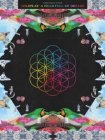 Coldplay: A Head Full of Dreams 1495057577 Book Cover