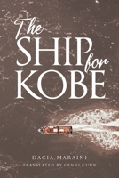 The Ship for Kobe 1778490018 Book Cover