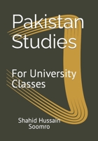 Pakistan Studies: For University Classes B09XZDF8QY Book Cover