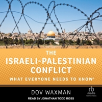 The Israeli-Palestinian Conflict: What Everyone Needs to Know(r) B0DSKBXQXW Book Cover