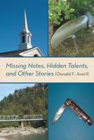 Missing Notes, Hidden Talents, and Other Stories 195188650X Book Cover