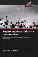 Supercondensatori: Una panoramica: Supercondensatori: Tecnologie di accumulo dell'energia 6205692317 Book Cover