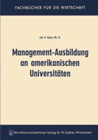 Management-Ausbildung an Amerikanischen Universitaten 3663007677 Book Cover