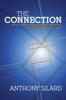 The Connection: Link Your Deepest Passion, Purpose, and Actions to Make a Difference in the World 158270306X Book Cover