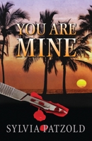 You Are Mine 0692190376 Book Cover