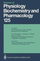 Reviews of Physiology, Biochemistry and Pharmacology: Volume: 125 3662309939 Book Cover