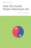 Wat Laozi Allemaal zei: De Daodejing voor leken zoals wij (Leken zoals wij: Genderneutrale Filosofie Serie) (Dutch Edition) 9464185139 Book Cover
