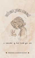 When You Need A Reminder Of How Loved You Are: a nurturing book to motivate and inspire 0648839672 Book Cover