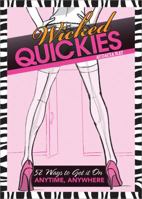 Wicked Quickies: 52 Ways to Get it On Anytime, Anywhere 1402225156 Book Cover