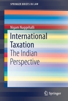 International Taxation: The Indian Perspective 8132236688 Book Cover