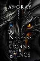 The Keepers of Horns and Wings: -One- B0G367D79Y Book Cover