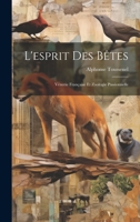 L'esprit Des Bêtes: Vénerie Française Et Zoologie Passionnelle 1021285145 Book Cover