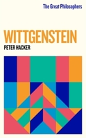 The Great Philosophers: Wittgenstein 1474616771 Book Cover