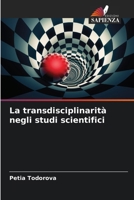 La transdisciplinarità negli studi scientifici (Italian Edition) 663035866X Book Cover