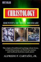 Christology-Identity of True Messiah! 1542646138 Book Cover
