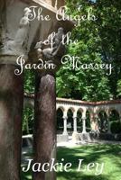 The Angels of the Jardin Massey 1499621280 Book Cover