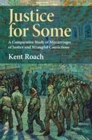 Justice for Some: A Comparative Study of Wrongful Conviction 1009608274 Book Cover