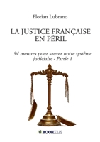 La Justice Française En Péril (French Edition) B0F8Q6TP7D Book Cover