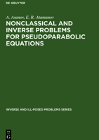 Nonclassical and Inverse Problems for Pseudoparabolic Equations 3110355353 Book Cover