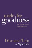 Made For Goodness: And why this makes all the difference 0061706604 Book Cover